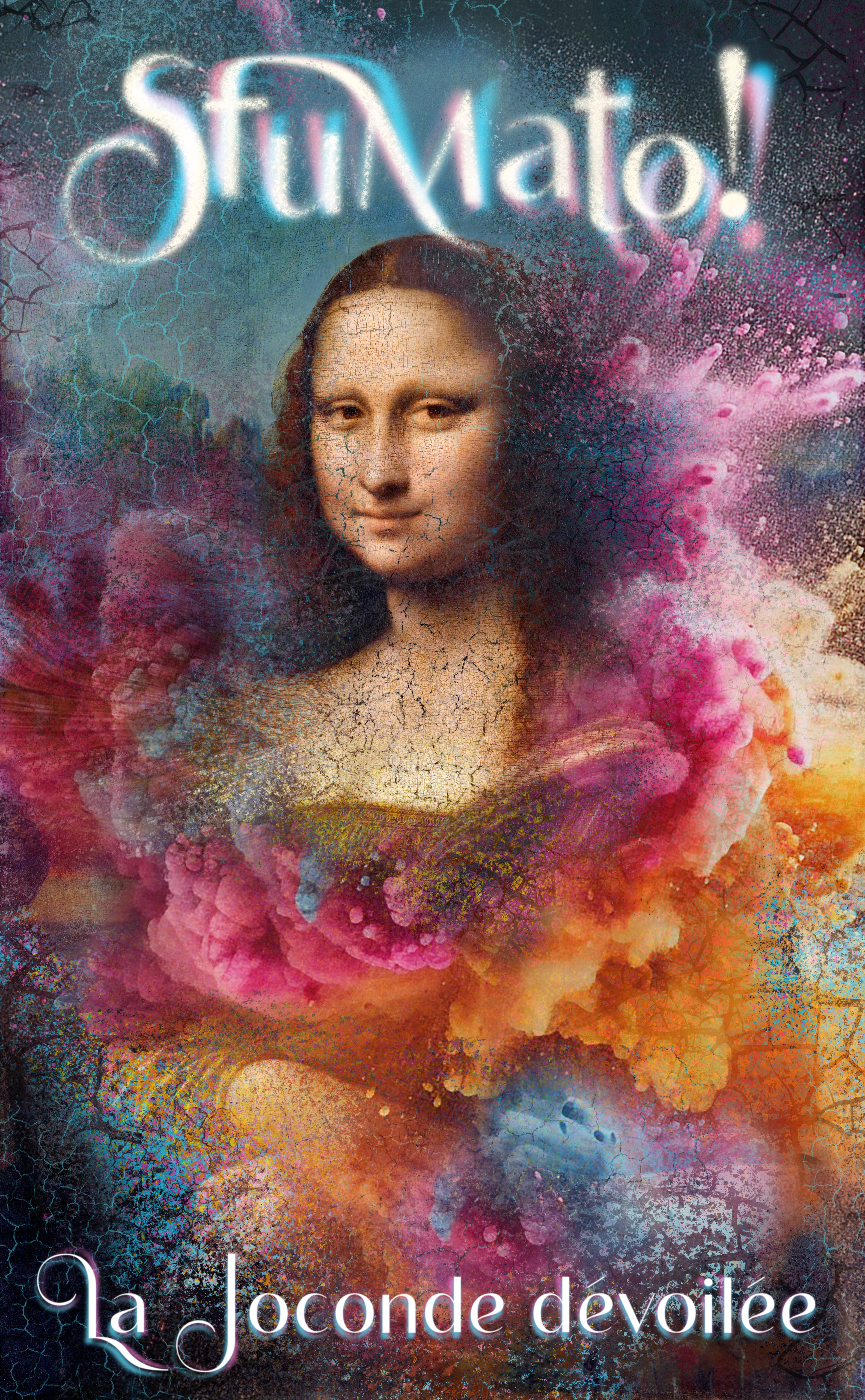 Sfumato ! La Joconde dévoilée