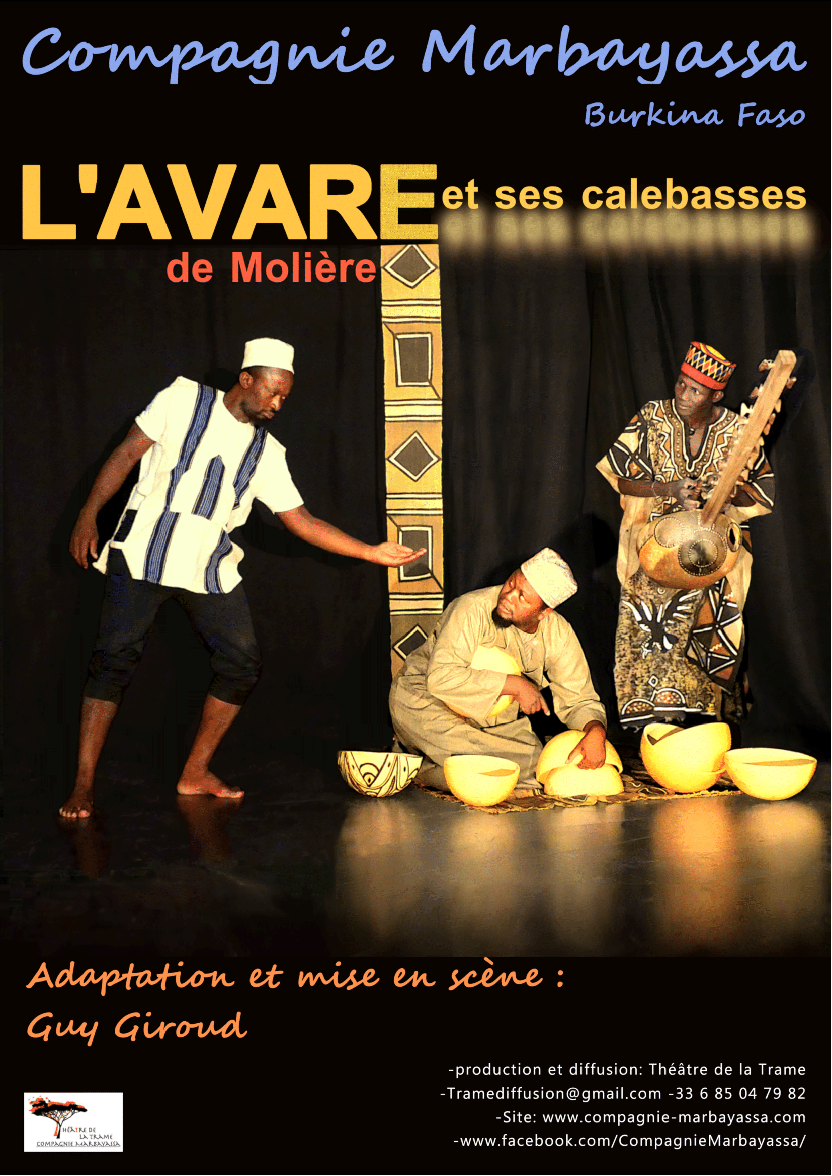 L'AVARE et ses calebasses